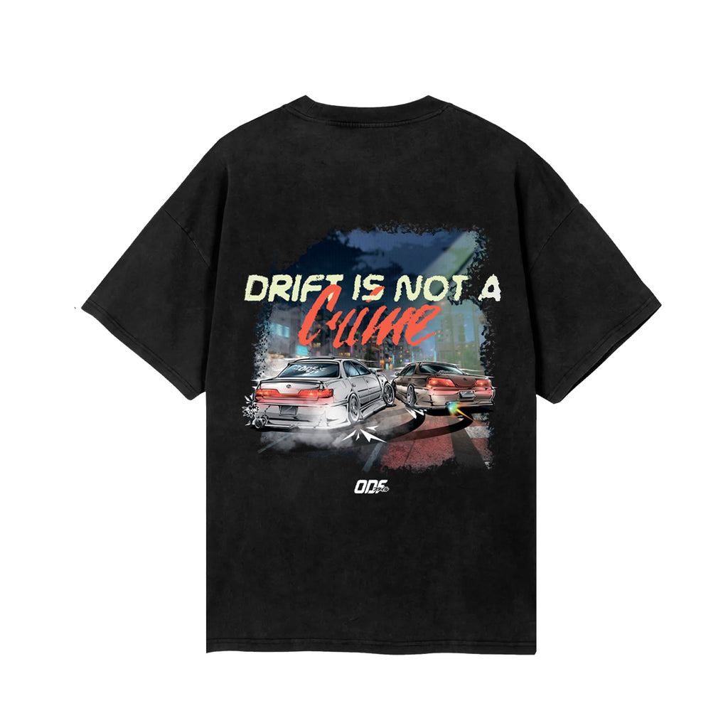 T-shirt "Drift Is Not a Crime"